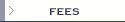 fees